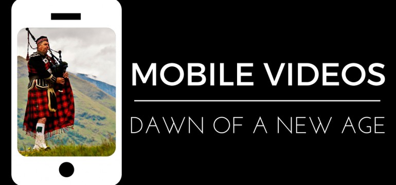 Mobile Videos - Dawn of a New Age