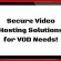 Secure Video Hosting Solutions for VOD Needs!